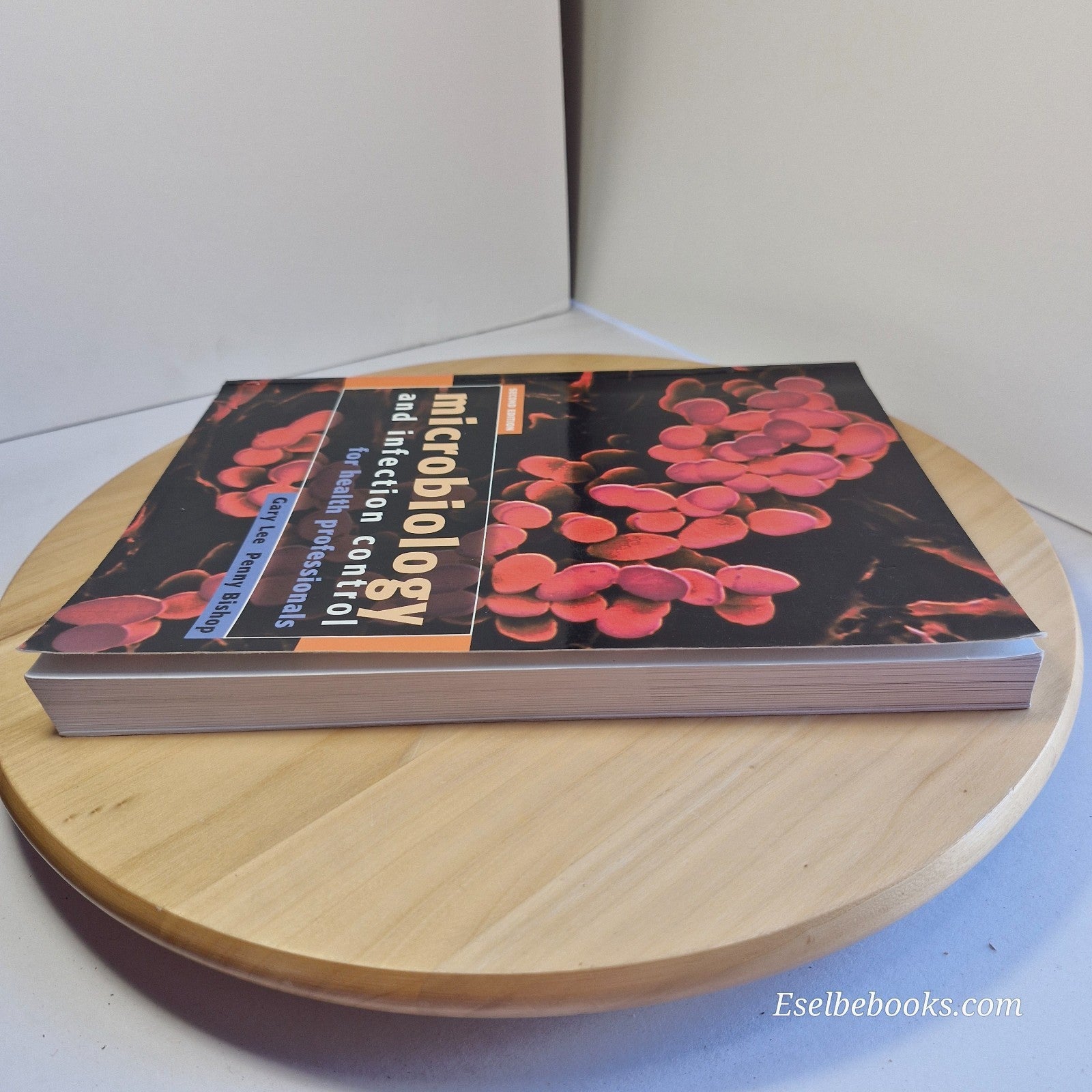 Microbiology and Infection Control for Health Professionals by Gary Mark Lee