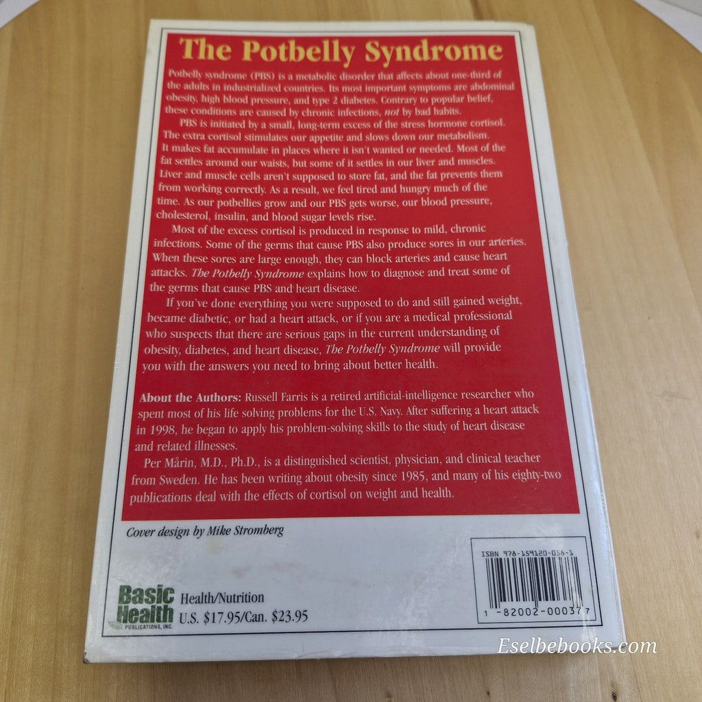 The Potbelly Syndrome: How Common Germs Cause Obesity, Diabetes, and Heart Disea