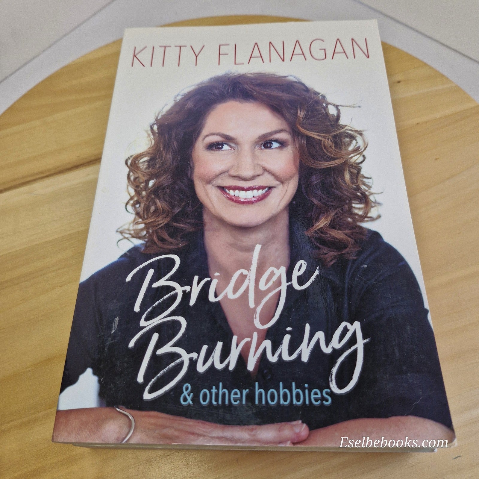 Kitty Flanagan Bundle  488 Rules for Life and Bridge Burning - paperbacks