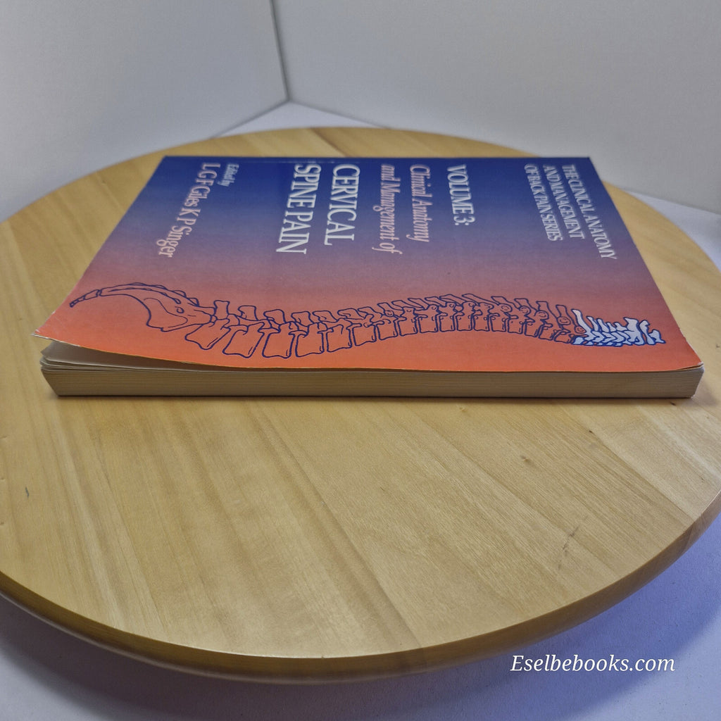 Clinical Anatomy and Management of Cervical Spine Pain By L. G. F. Giles · 19...