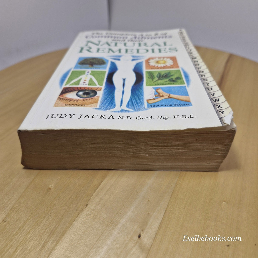 Complete A-Z Common Ailments and Their Natural Remedies by Judy Jacka - pback