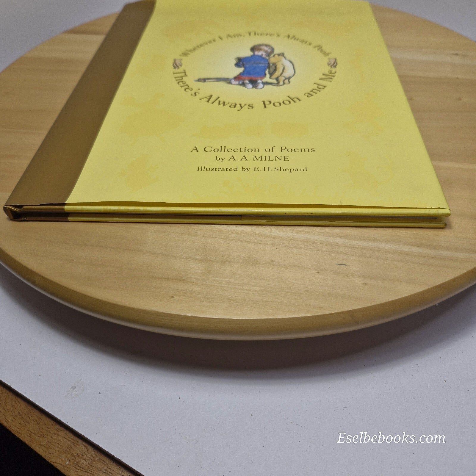 Poetry: There's always Pooh and me by A A Milne - hardback