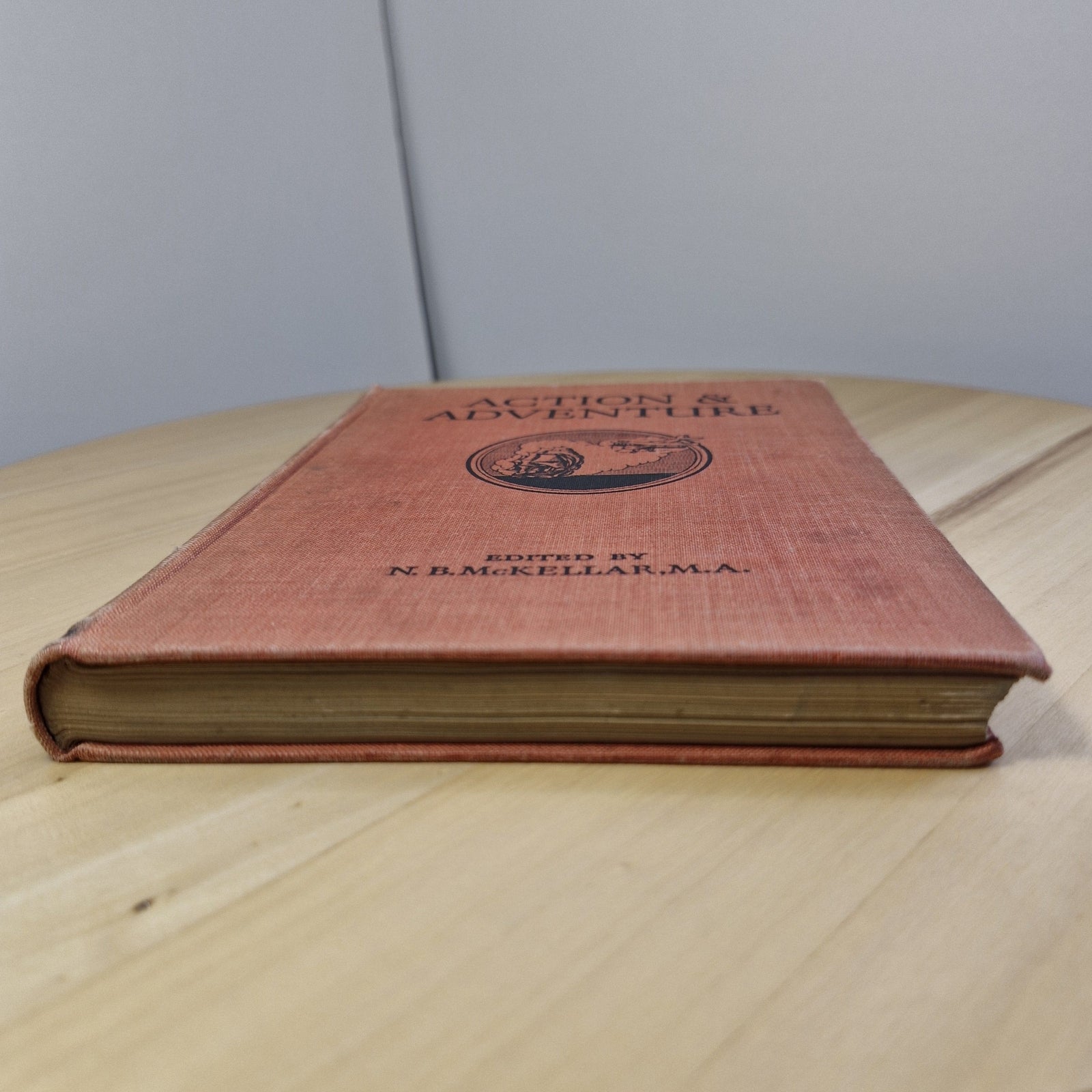 Vintage hardback: Action & adventure - Edited by N B McKellar MA - hardback