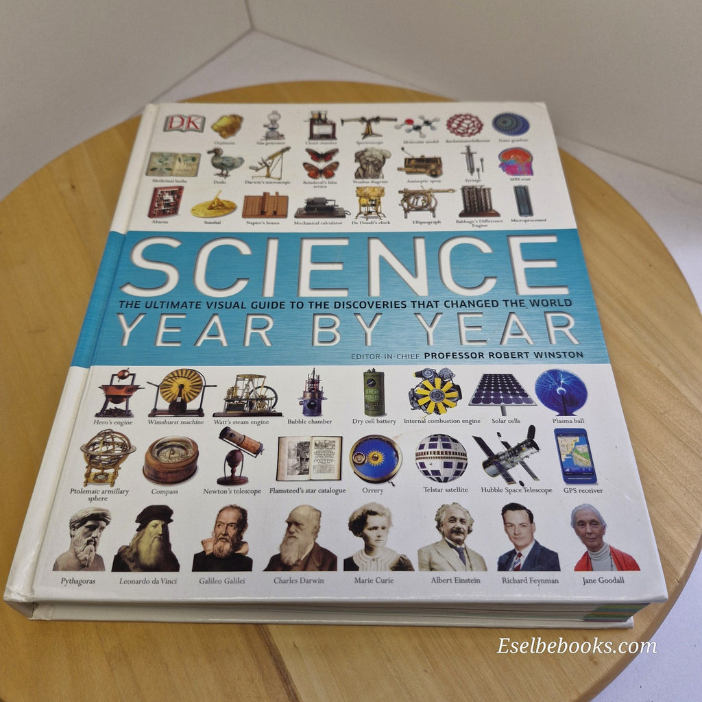 Science Year by Year A Visual History By the Smithsonian Institution - hardback