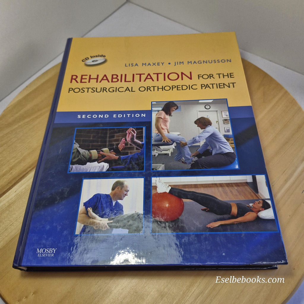 Textbook: Rehabilitation for the Postsurgical Orthopedic Patient 2nd edition ...