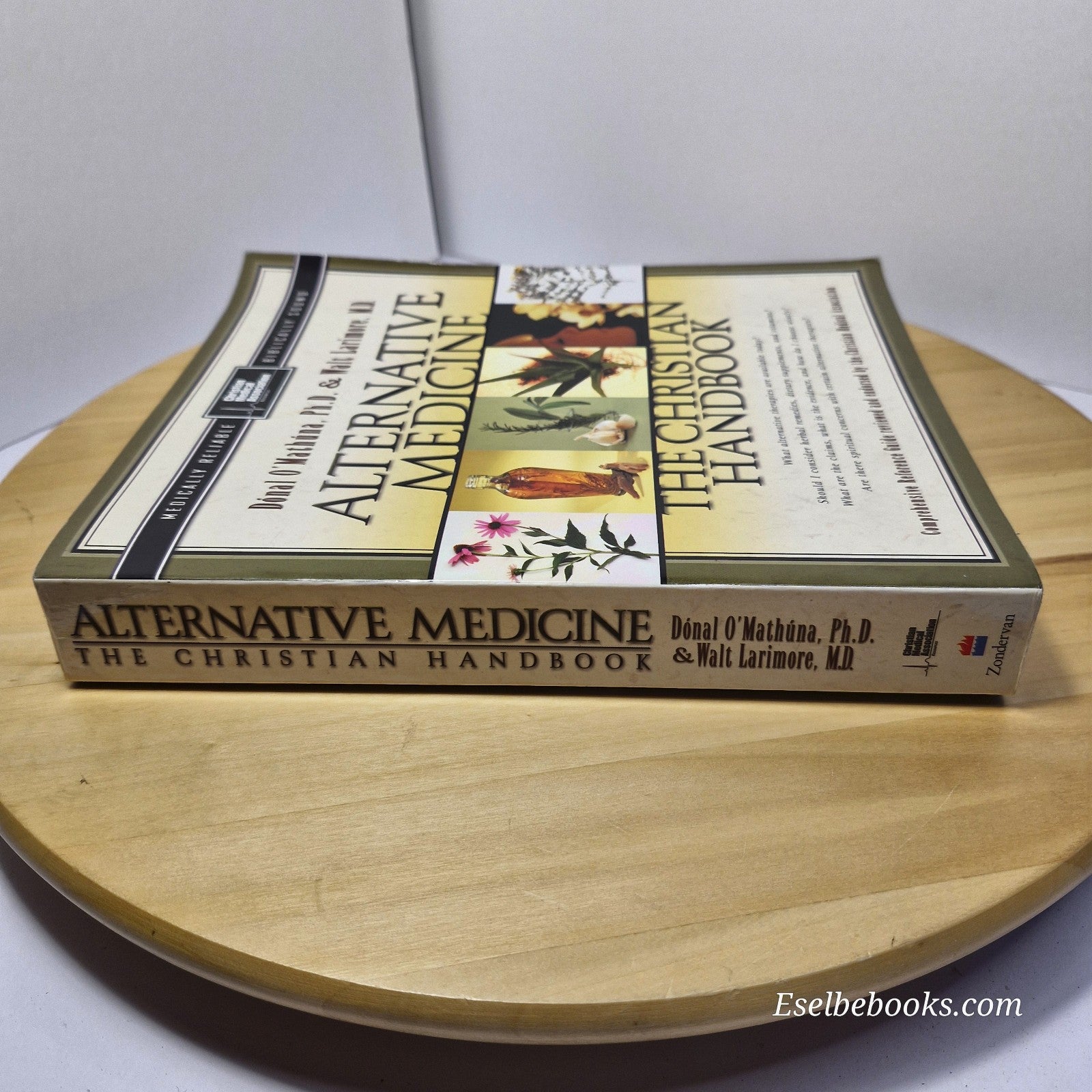 Alternative Medicine: The Christian Handbook by Donal O'Mathuna, Walter L. Larim