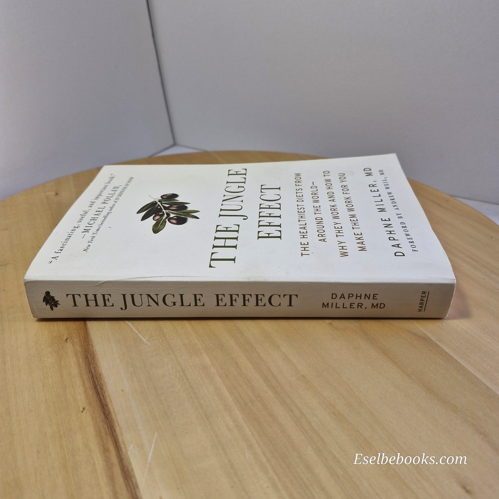 The Jungle Effect: Healthiest Diets from Around the World--Why They Work and How