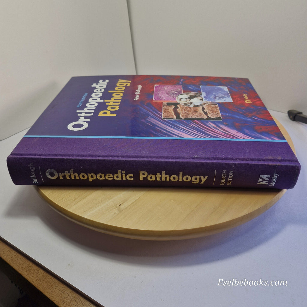 Orthopaedic Pathology 4th edition By Peter G. Bullough · 2004 - hardback