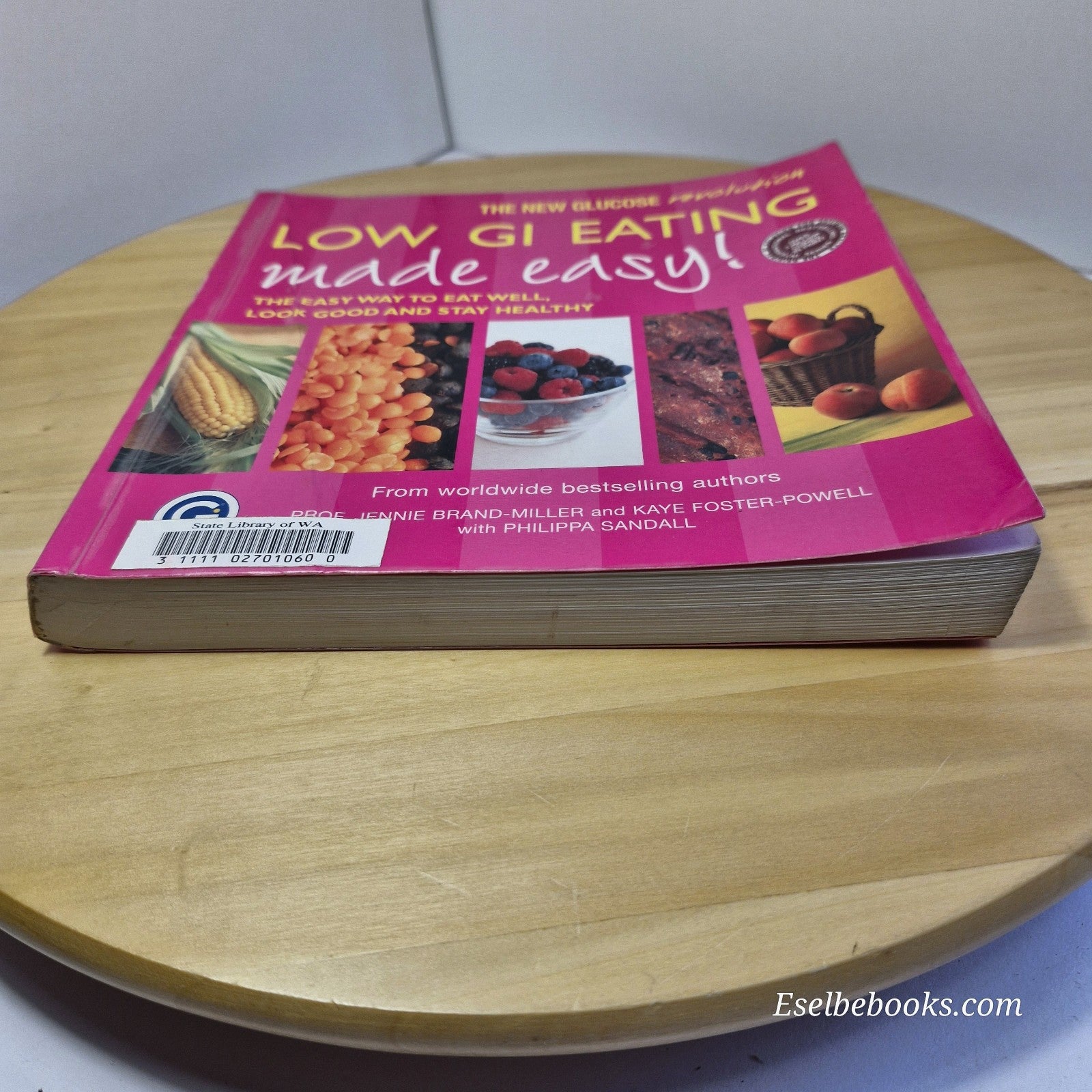 Low GI Eating Made Easy! Book by Jennie Brand-Miller - paperback