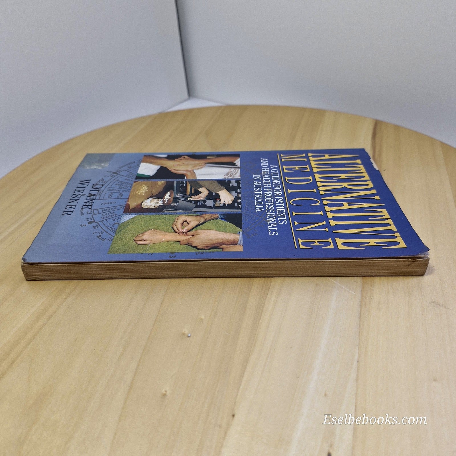 Alternative Medicine: a Guide for Patients and Health Professionals By Diane ...