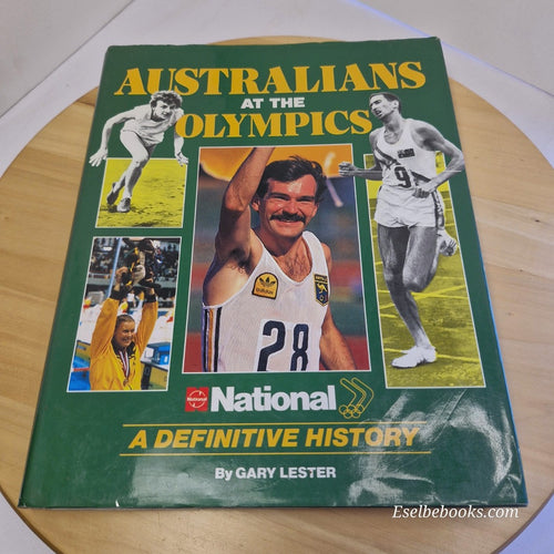 Australians at the Olympics A Definitive History Gary Lester - hardback/dj