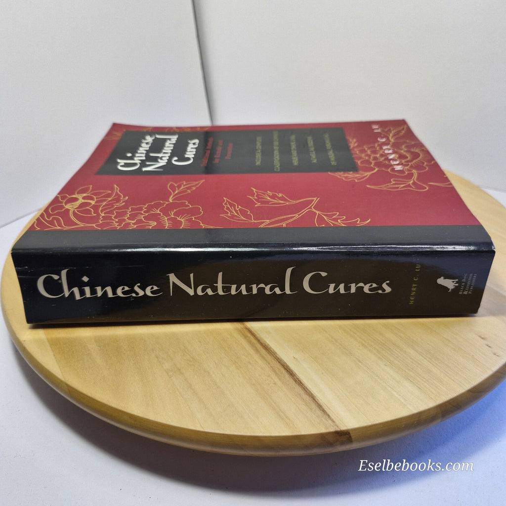 Chinese Natural Cures Traditional Methods for Remedy and Prevention By Henry ...