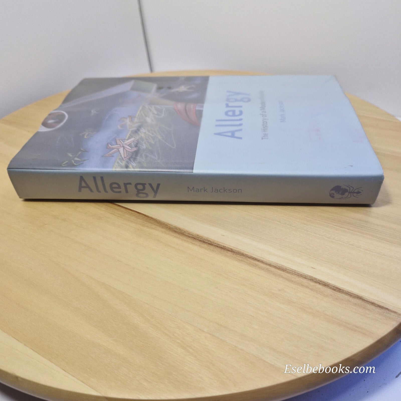 Allergy The History of a Modern Malady By Mark Jackson · 2007 - hardback with...