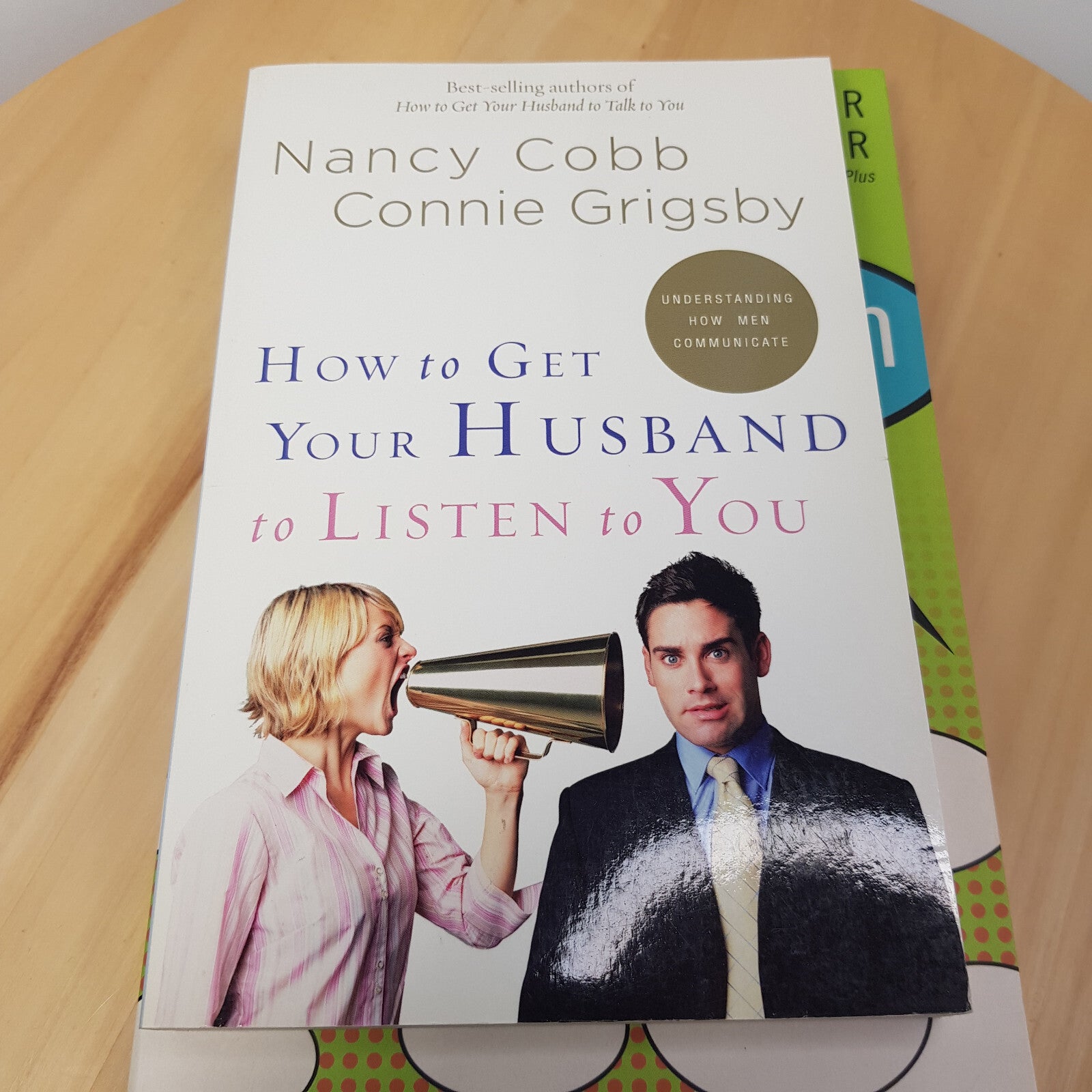 Communication Plus & How to get your husband to listen to you - paperbacks
