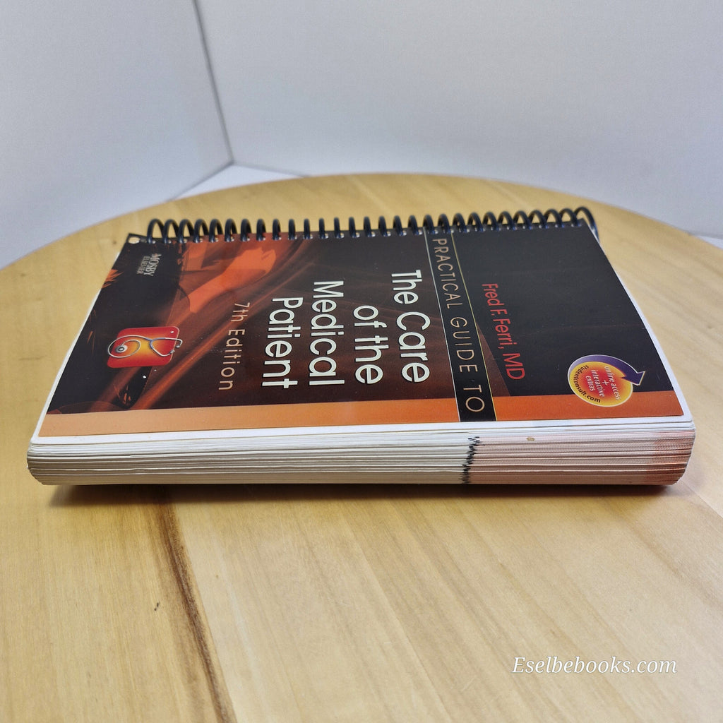 Practical Guide to the Care of the Medical Patient 7th edition By Fred F. Fer...