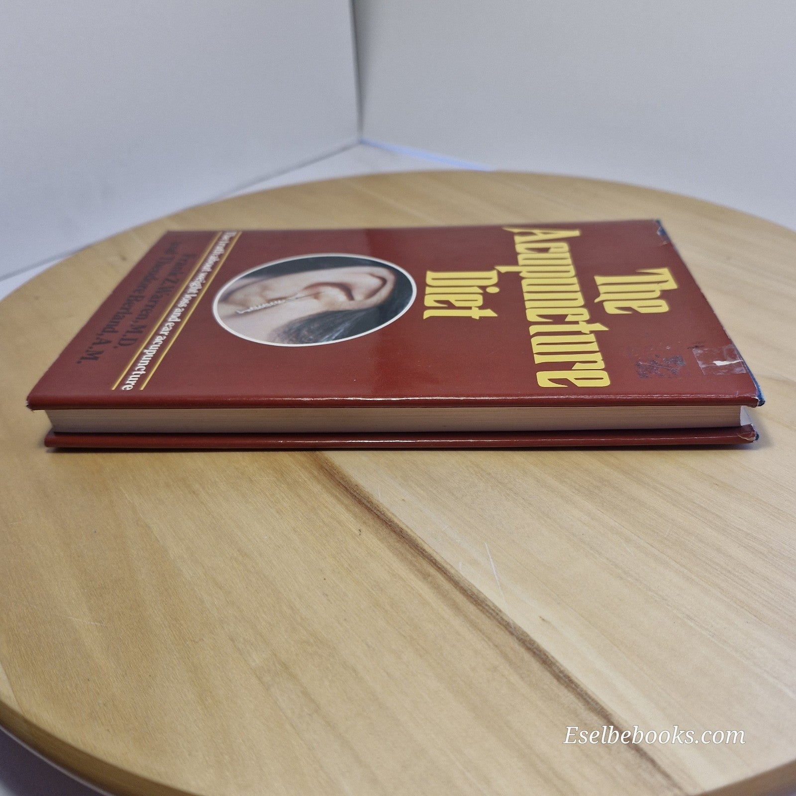 The Acupuncture Diet: Weight Loss & Ear Acupuncture by Frank Warren - hardback