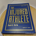 Health: The Injured Athlete 3rd edition by David H Perrin 1999 - hardback