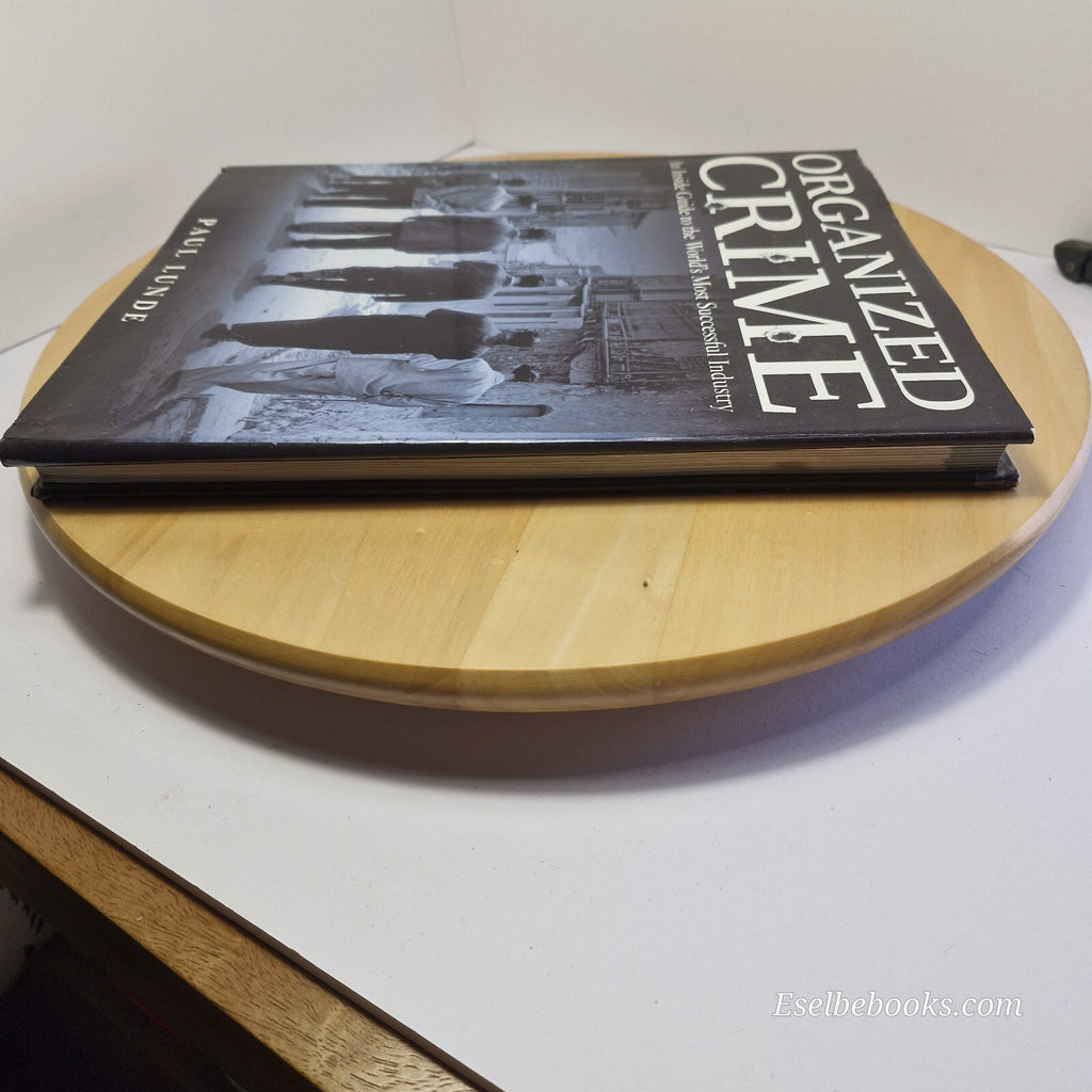 Organised Crime - an inside guide to the world's most successful industry - l...