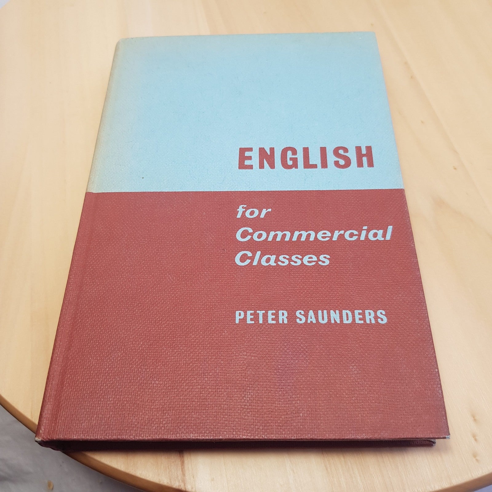 English for commercial classes by Peter Saunders - vintage hardback