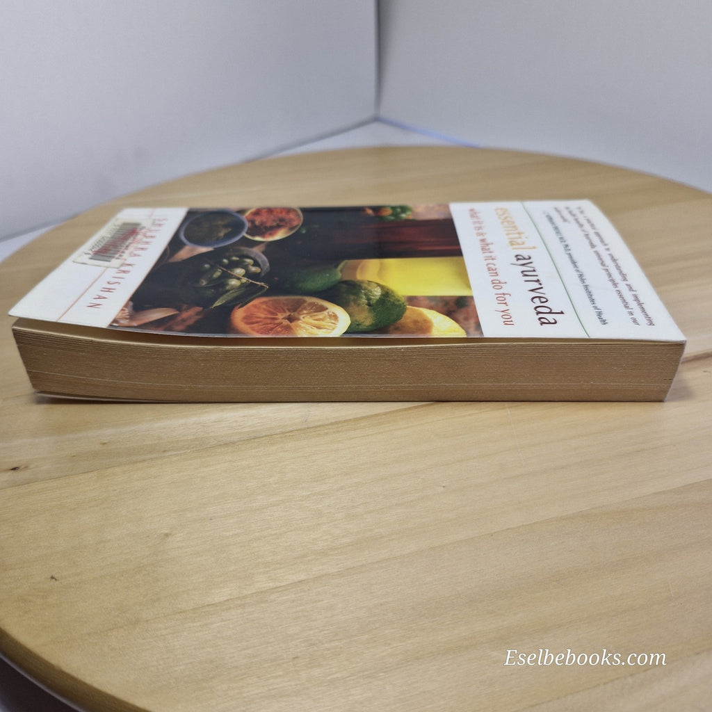 Essential Ayurveda What It Is and What It Can Do for You By Shubhra Krishan