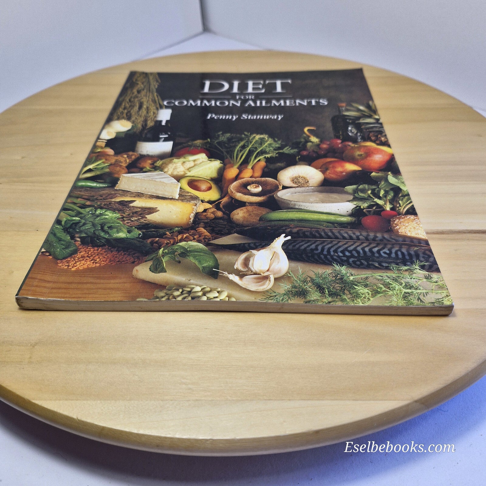 Diet for Common Ailments By Penny Stanway · 1990 - paperback