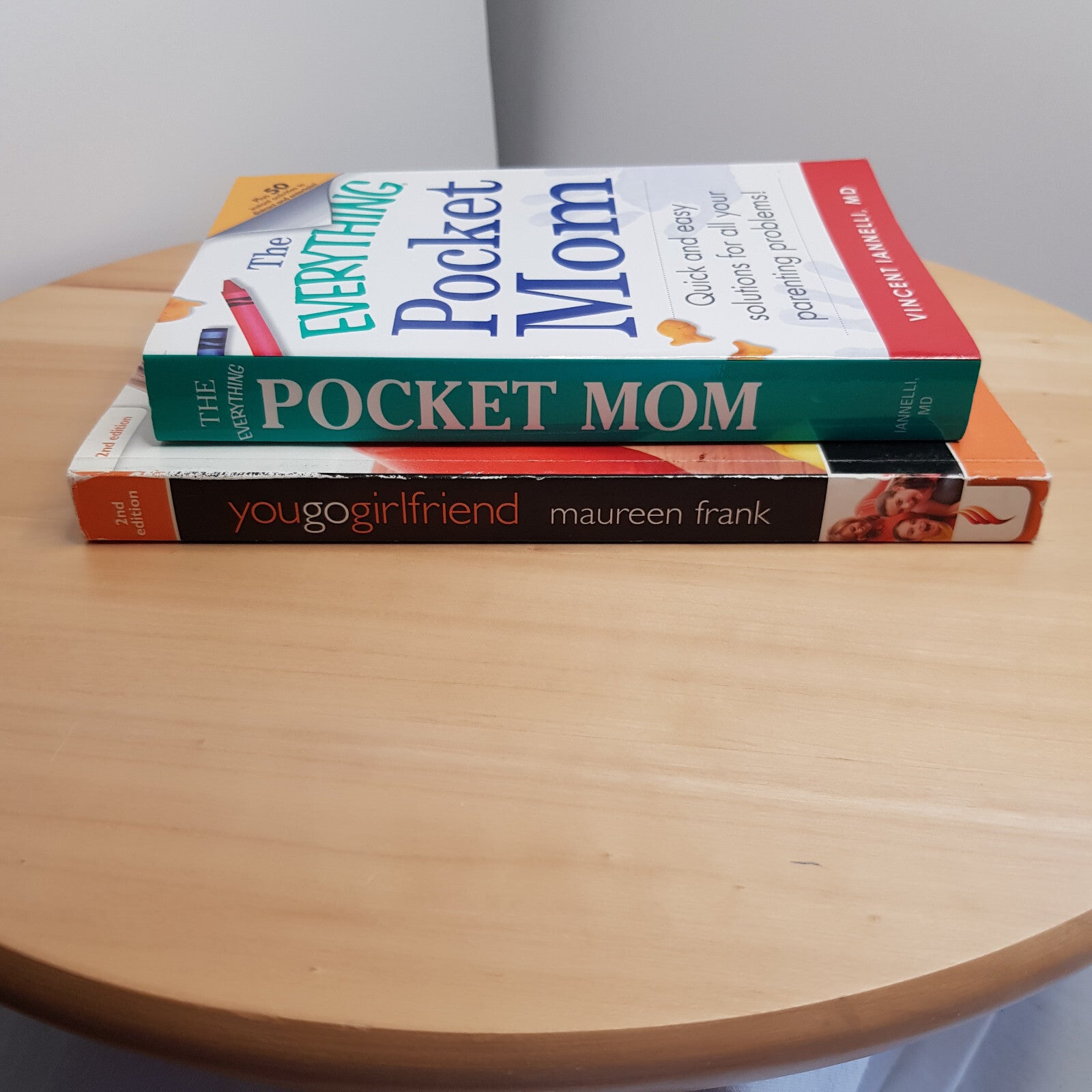 Bundle x 2 parenting books - You go girlfriend by Maureen Frank and The every...