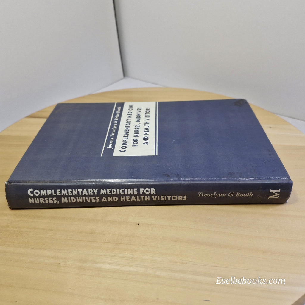 Complementary Medicine for Nurses, Midwives and Health Visitors By Brian Boot...