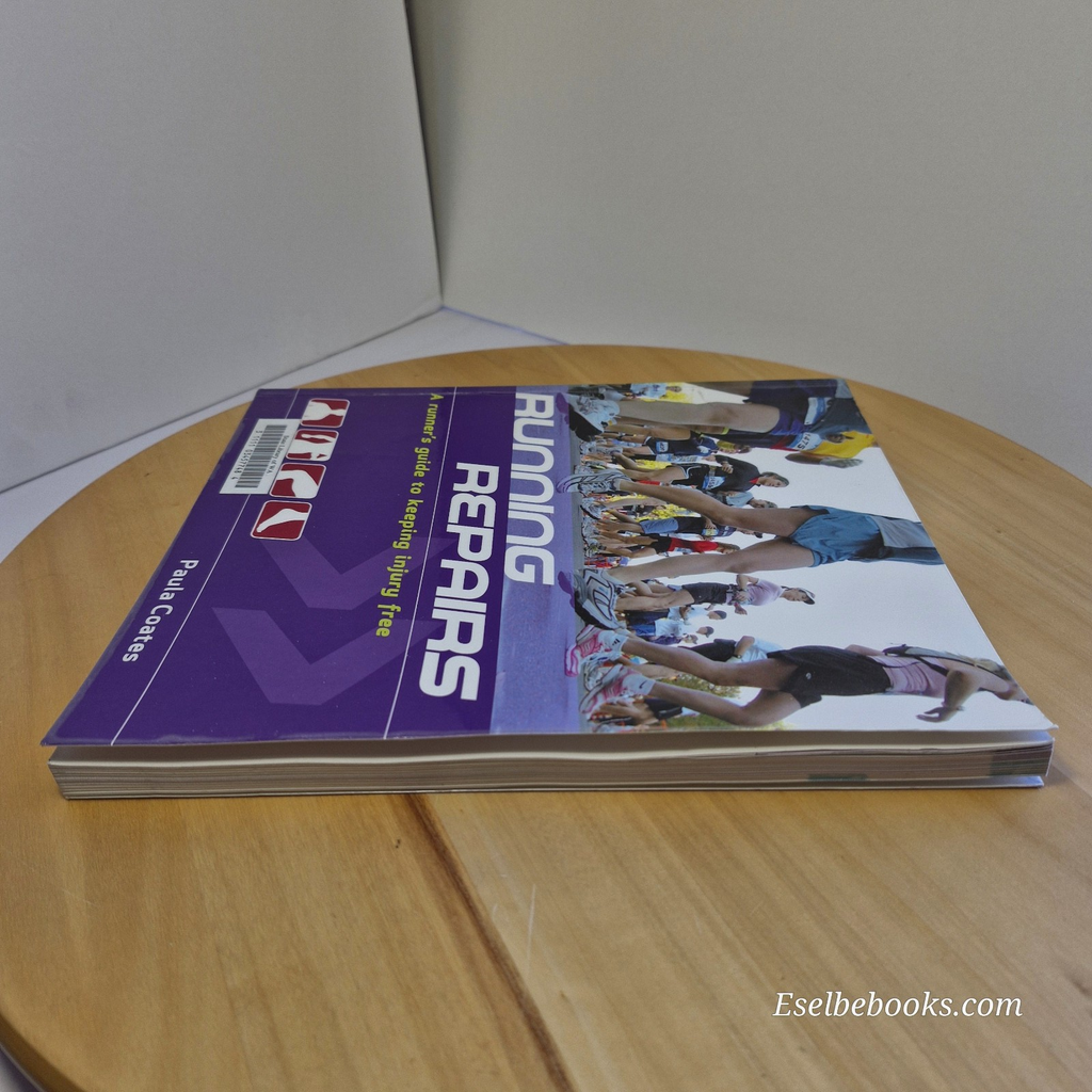 Running Repairs A Runner's Guide to Keeping Injury Free By Paula Coates