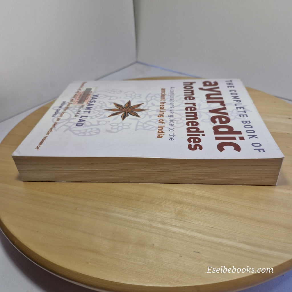 The Complete Book Of Ayurvedic Home Remedies: A comprehensive guide - V Lad
