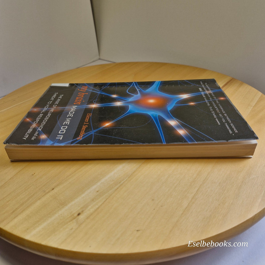 My Brain Made Me Do It by Eliezer J. Sternberg - paperback