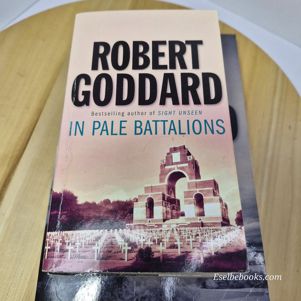 Crime/thriller: Robert Goddard books - Never go back/In Pale Battalions/Set i...