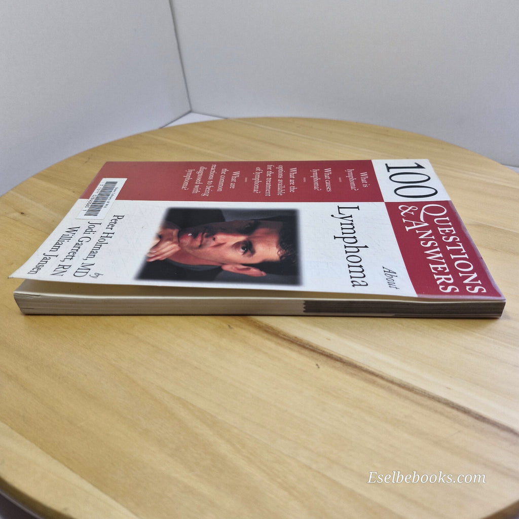 100 Questions and Answers about Lymphoma By Peter Holman, Jodi Garrett, Willi...