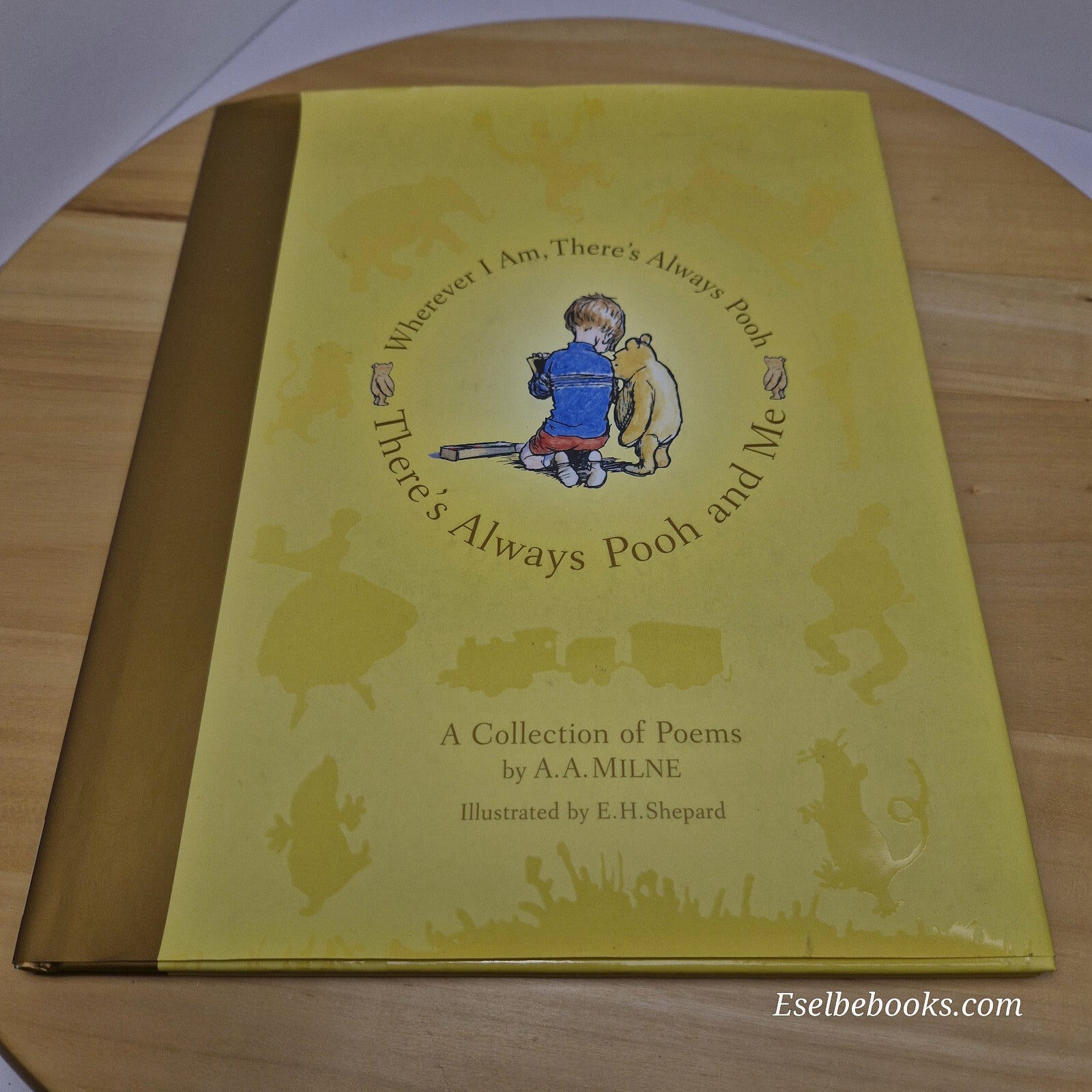 Poetry: There's always Pooh and me by A A Milne - hardback