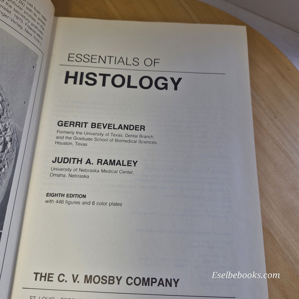 Essentials of histology 8th edition By Gerrit Bevelander, Judith A. Ramaley - HB