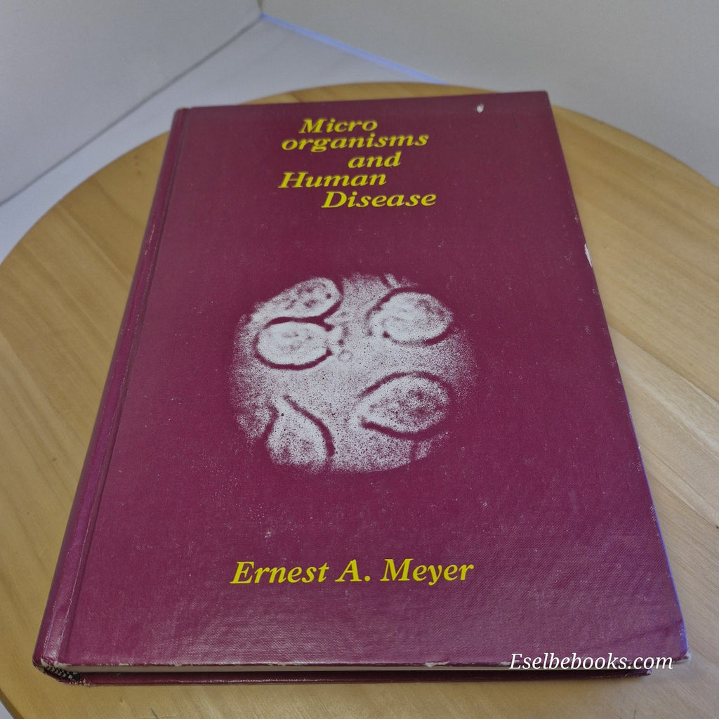 Microorganisms and Human Disease By Ernest Alan Meyer · 1971 - hardback
