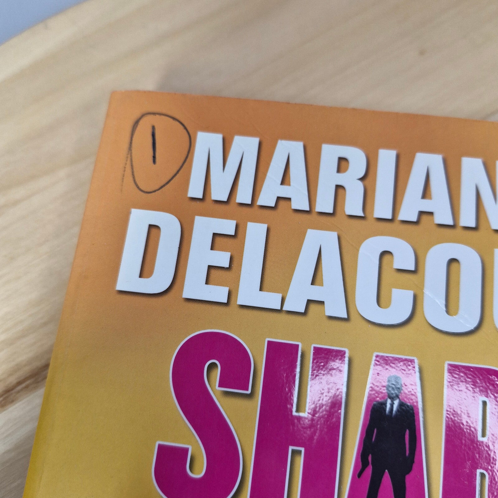 Crime fiction: Sharp Shooter By Marianne Delacourt · 2016 - large paperback