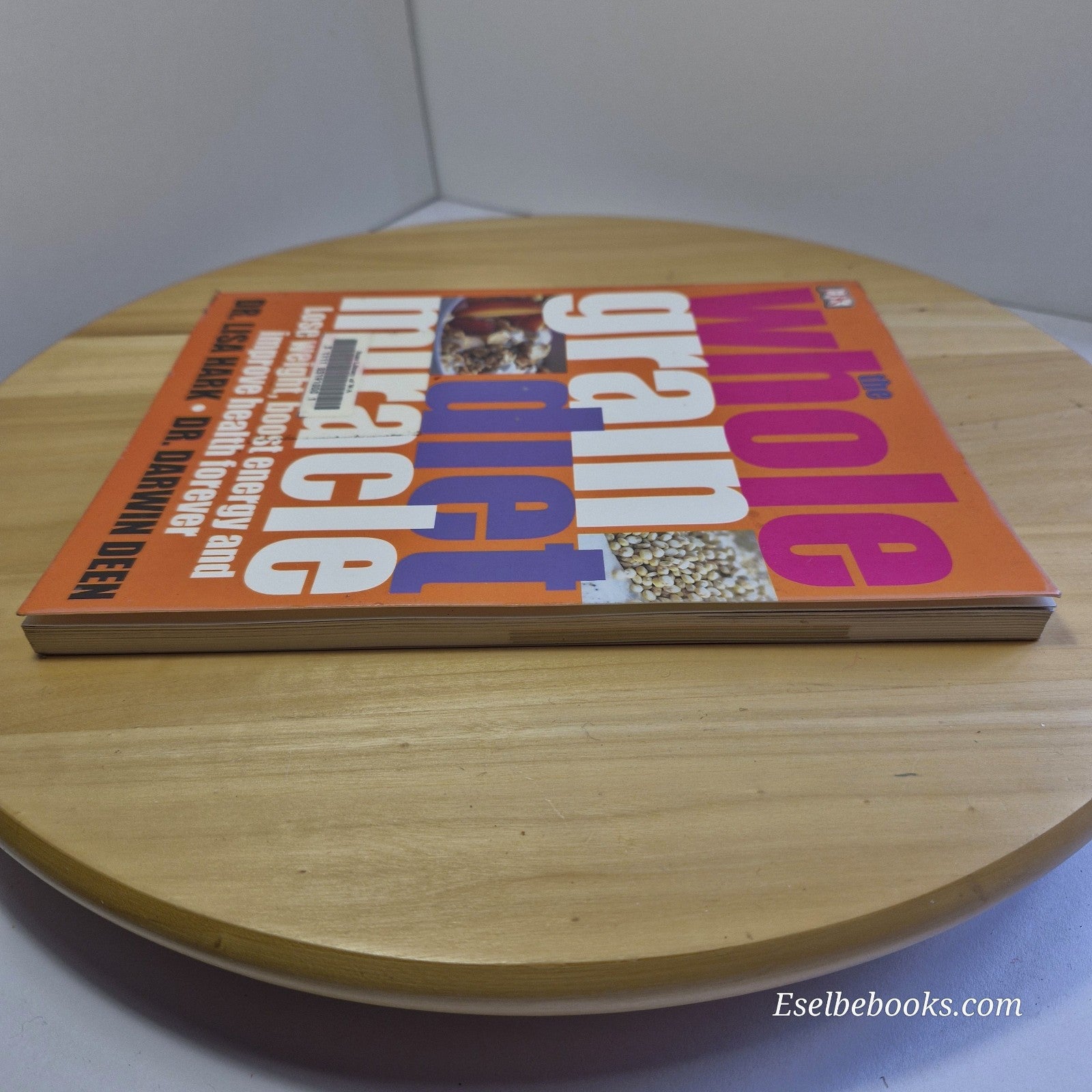 The Whole Grain Diet Miracle by DK (Paperback, 2006)