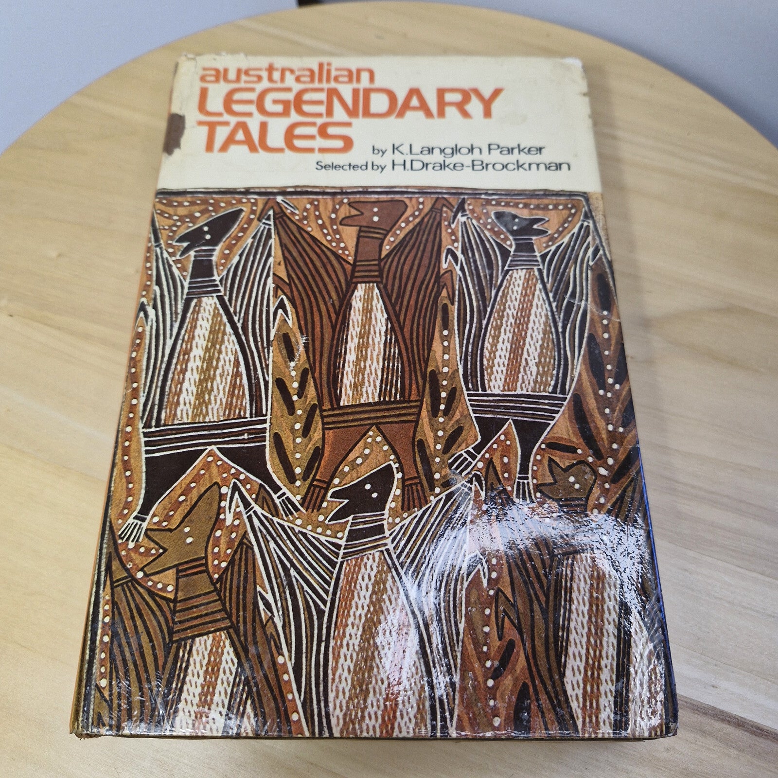 Australian Legendary Tales By Katie Langloh Parker - 1976 hardback with dust ...
