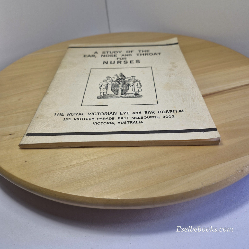A study of the ear, nose and throat for nurses - by the Royal Victorian  Eye ...