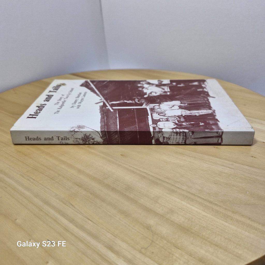 Heads and Tails The Story of the Kalgoorlie Two-up School By Sheehan & Lamotte