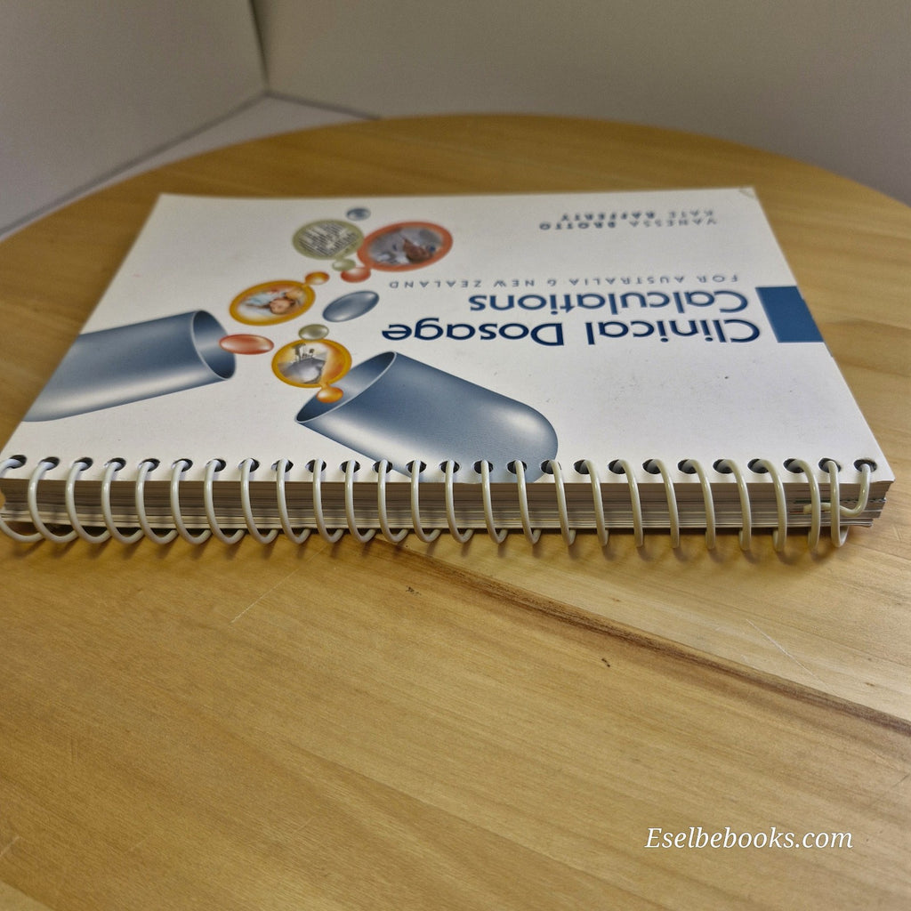 Clinical Dosage Calculations Australia + New Zealand By Brotto & Rafferty