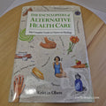 The Encyclopedia of Alternative Health Care By Kristin Gottschalk Olsen · 199...