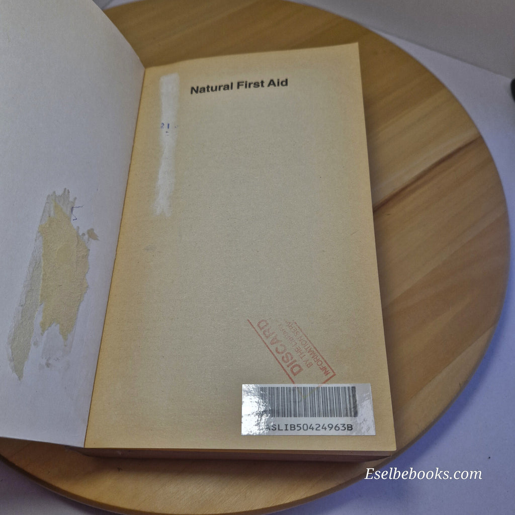 Natural First Aid The Definitive Handbook of Natural Remedies for Treating Mi...