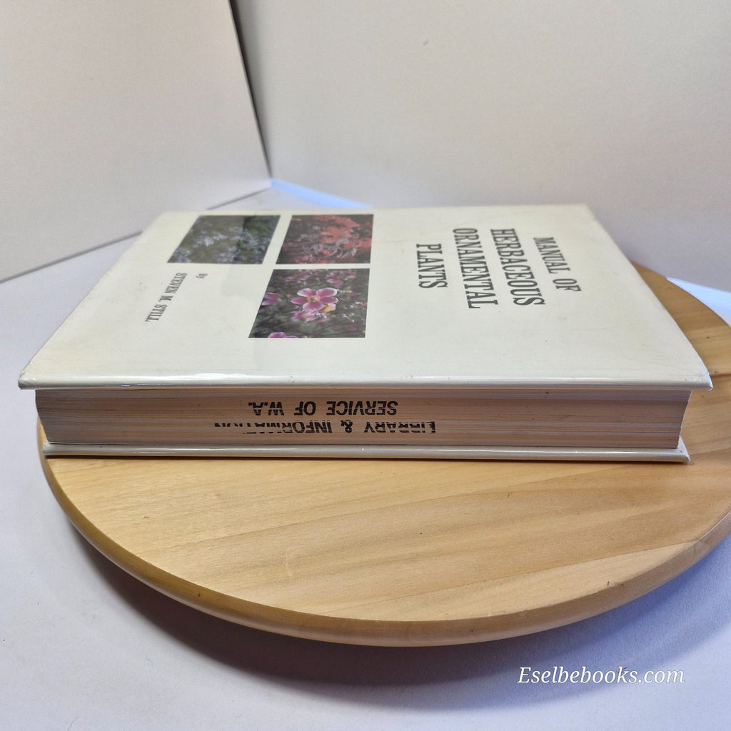 Manual of Herbaceous Ornamental Plants By Steven M. Still - large hardback