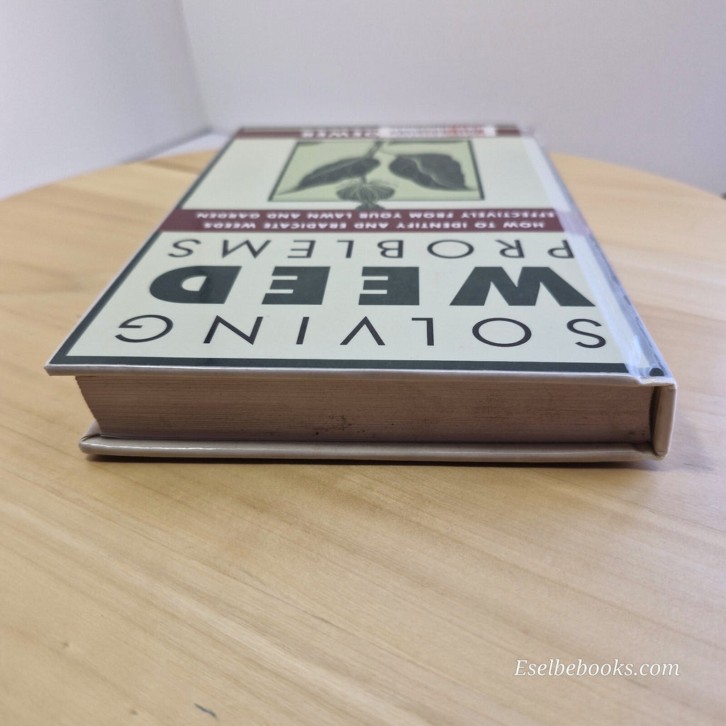 Flora: Solving Weed Problems By H. Peter Loewer · 2001 - hardback