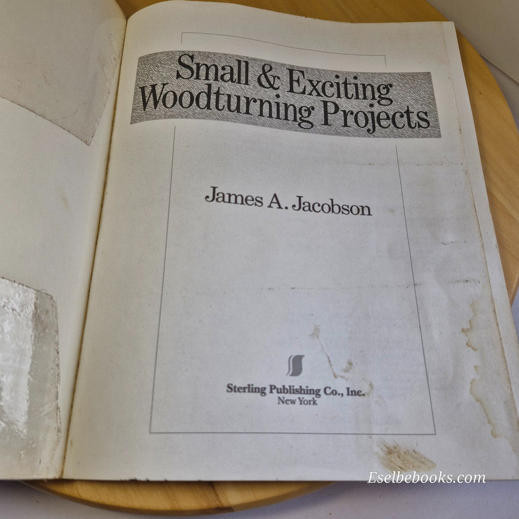 Small and Exciting Woodturning Projects By James A. Jacobson - paperback