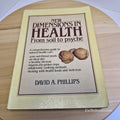 New Dimensions in Health: From Soil to Psyche by David A. Phillips - Paperback