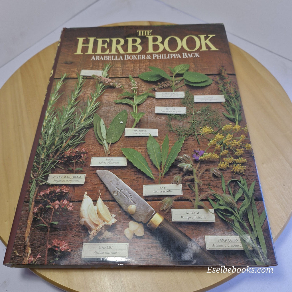 The Herb Book by Arabella Boxer & Philippa Back 1989 Herbal Guide hardback/dj