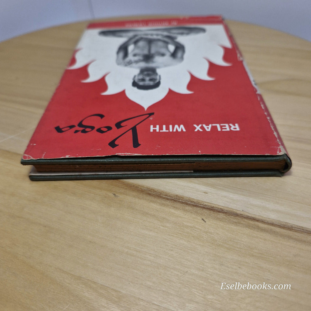 Relax with Yoga By Arthur Liebers - vintage hardback with dust jacket