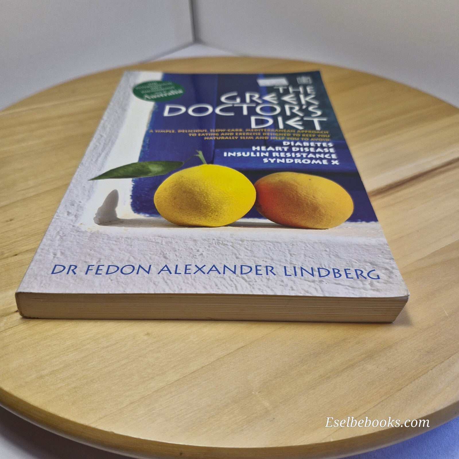 Greek Doctor's Diet By Fedon Alexander Lindberg · 2005 - paperback